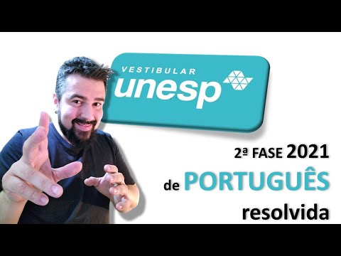 SEGUNDA FASE DA UNESP 2021: RESOLUÇÃO COMENTADA de LÍNGUA PORTUGUESA e GABARITO OFICIAL