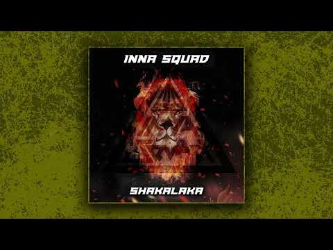 Inna Squad - Shakalaka