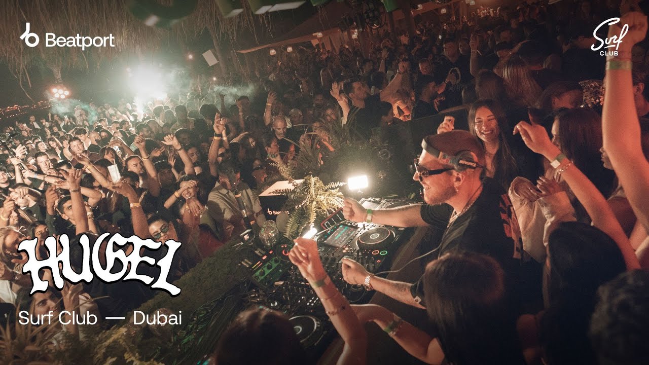 Hugel - Surf Club Dubai x Beatport