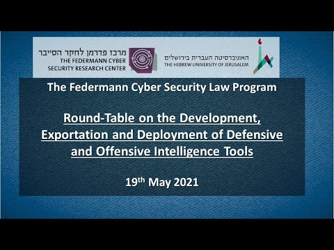 Development, Exportation and Deployment of Defensive and Offensive Intelligence Tools- Round Table