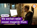 Marcel werkt sinds vandaag weer vanuit huis