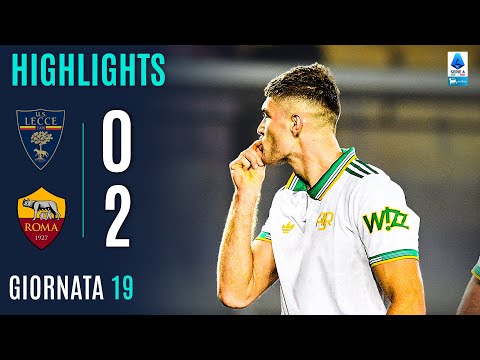 Video highlights della Lecce vs Roma (0 a 2) - Giornata 19 - Fantacalcio e fantamedie