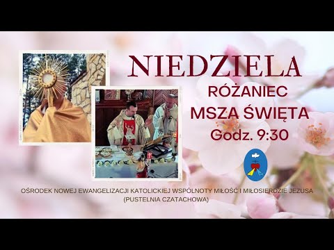 Różaniec, Msza Święta, Modlitwa Charyzmatyczna. Transmisja Online.  23.04.2023 r. Godz. 09:30