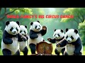 Panda Family S Big Circus Dance