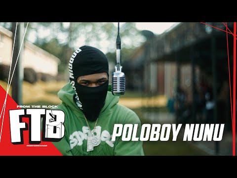 Poloboy Nunu - 4Boy | From The Block Performance 🎙