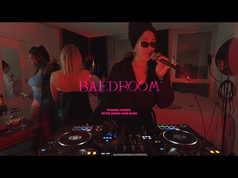 Mara presents : BAEDROOM (DNB mix) - The pyjama party with Drum and Baes -