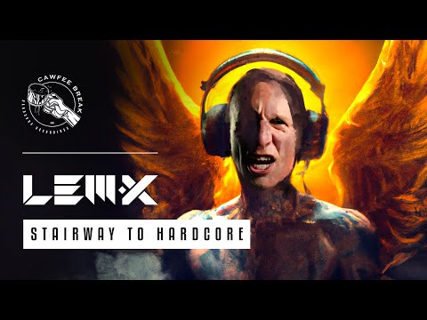 Lem-X - Stairway to Hardcore 😇