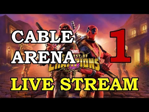 Cable Arena - Part 1 | Marvel Contest of Champions Live Stream
