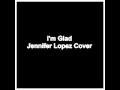 Jennifer Lopez I'm Glad Cover Lilian Tavares ...
