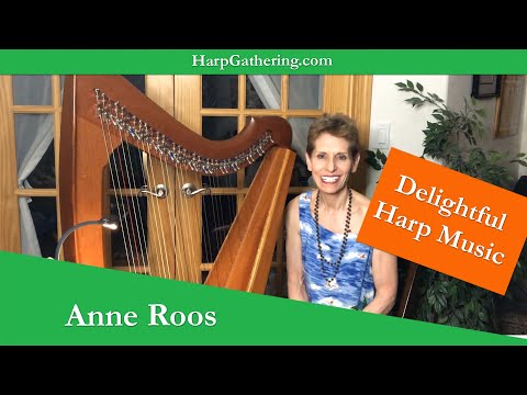 The Harp Gathering Concert Series - Anne Roos