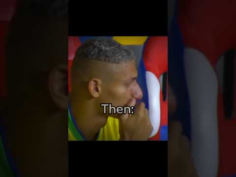 RICHARLISON: THEN VS NOW #viral #football #edit #shorts #brasil
