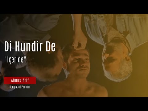 Azad Penaber - Di Hundir De  "İçeride" - Helbest Kurdî (Ahmed Arif Kürtçe Şiiri)