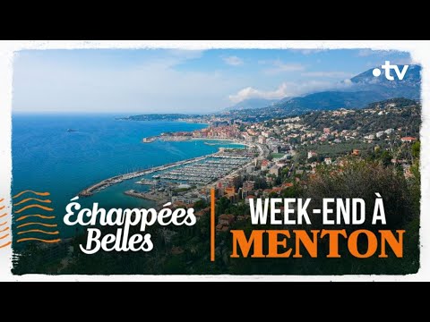 Week-end à Menton - Échappées belles