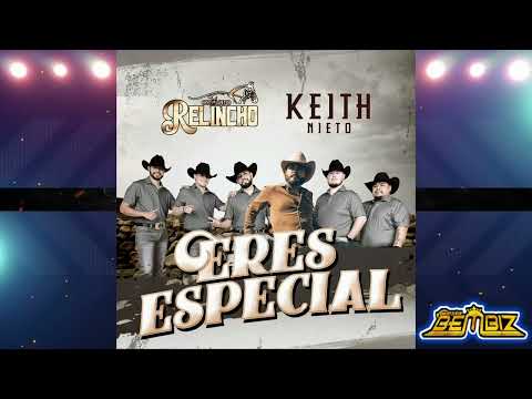 Conjunto Relincho - Eres Especial X Keith Nieto / 2024