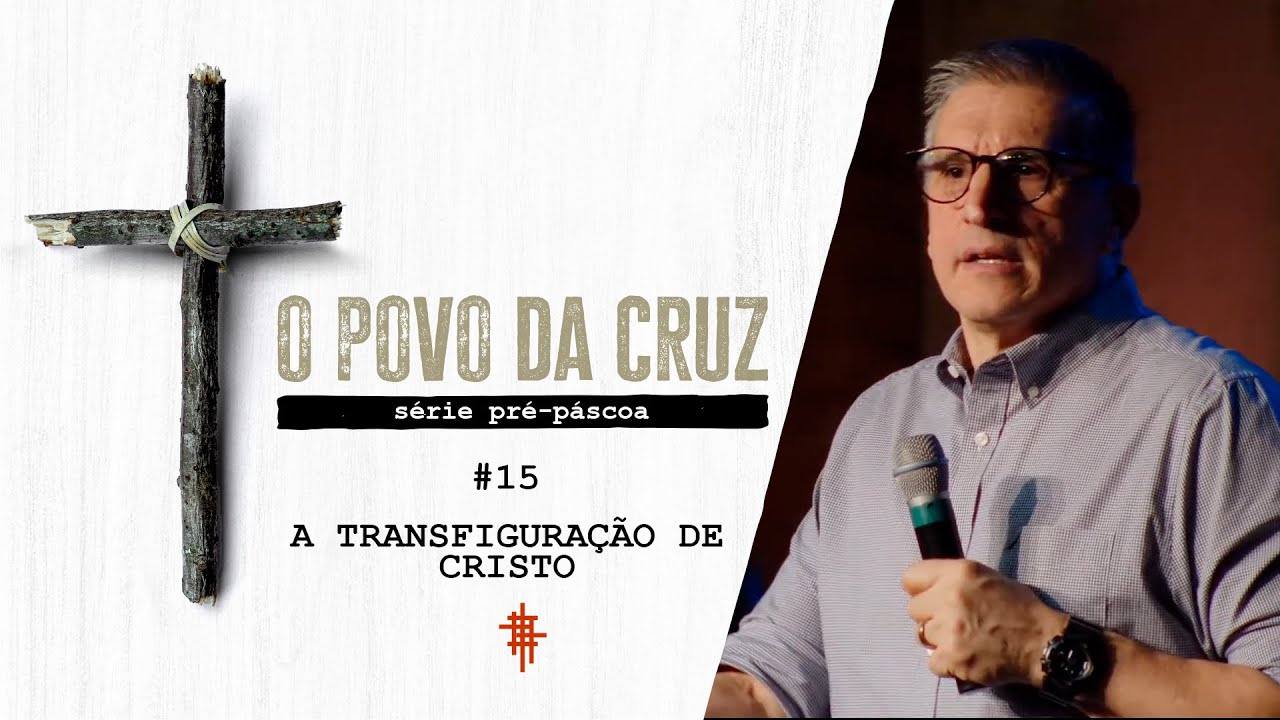 #15 - Transfiguração de Cristo - Zé Bruno