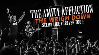 The Amity Affliction - "The Weigh Down" LIVE! Seems Like Forever Tour