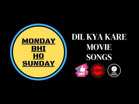 Monday Bhi Ho Sunday | Dil Kya Kare Movie Songs | 1999s YGKiNG