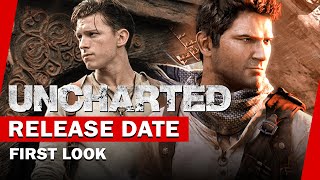 UNCHARTED Movie Release Date First Look (Tom Holland & Mark Wahlberg)