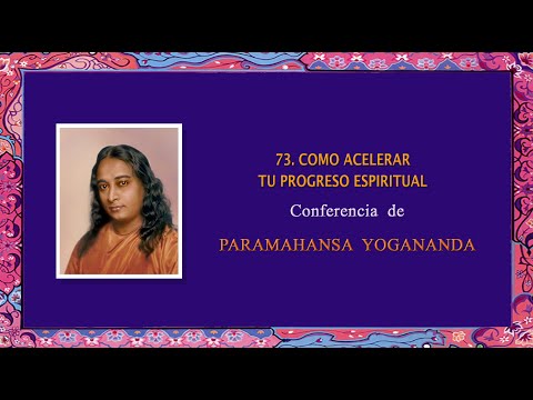 73  COMO ACELERAR TU PROGRESO ESPIRITUAL