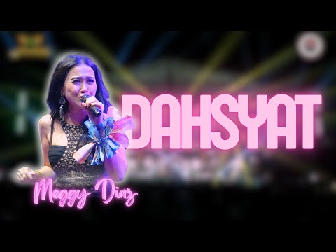 DAHSYAT - MEGGY DIAZ  |  Mardatila Group