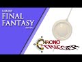 Dream Beyond Time Chrono Trigger Retrospective Playing Every Final Fantasy Kinda