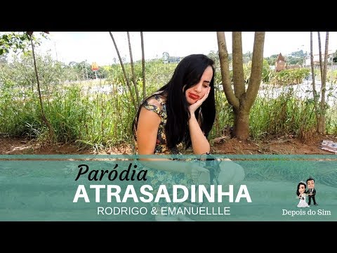 PARÓDIA / Atrasadinha - Felipe Araújo & Ferrugem - Depois do Sim #atrasadinha #PorInteiro