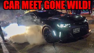 THIS CAR MEET TURNED TO CHAOS VERY QUICKLY! (BURNOUTS, FLAMES, and Other Shenanigans!)