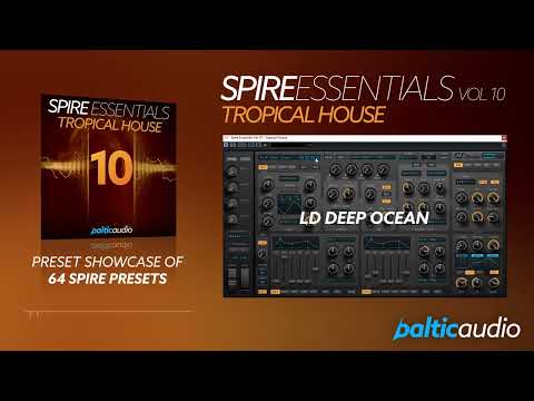 Spire Essentials Vol 10 - Tropical House | Preset Showcase