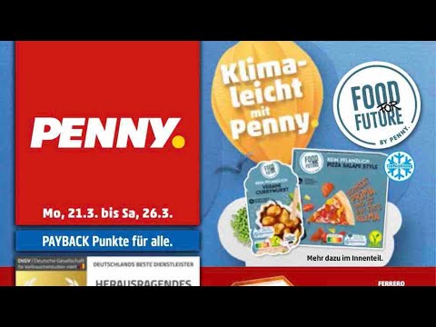 🛒 Penny Katalog Prospekt 21. bis 26. März 2022 - Neuigkeiten, Angebote Deutschland 🇩🇪