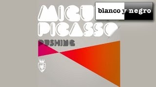 Miguel Picasso - Pushing (Original)