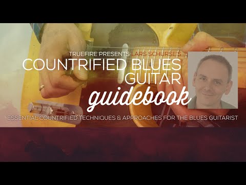 Lars Schurse's Countrified Blues Guitar Guidebook - Intro - Guitar Lessons