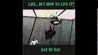 Life... But How To Live It? - Day By Day LP [1990}