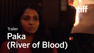 PAKA (RIVER OF BLOOD) Trailer | TIFF 2021