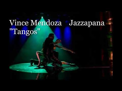 Vince Mendoza "Tangos"   Jazzapana