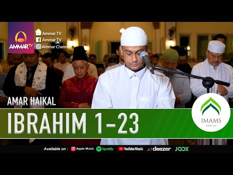 SURAT IBRAHIM 1-23 | AMAR HAIKAL HUSIN | IMAM SHOLAT TARAWIH