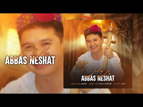 Pari Jaghori - Abbas Neshat - پری جاغوری 