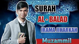 Download lagu SURAH AL - BALAD IRAMA JIHARKAH (AJAM) MUZAMMIL HASBALLAH | Audio   Text mp3