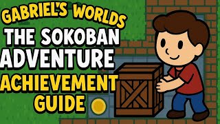 Gabriel's Worlds The Sokoban Adventure Achievement Guide