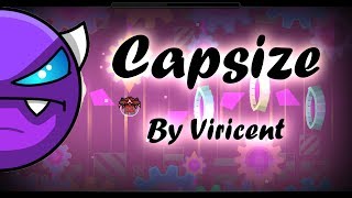 Capsize by Viricent, mind blowing level in Geometry dash, Gameplay by Gexustize