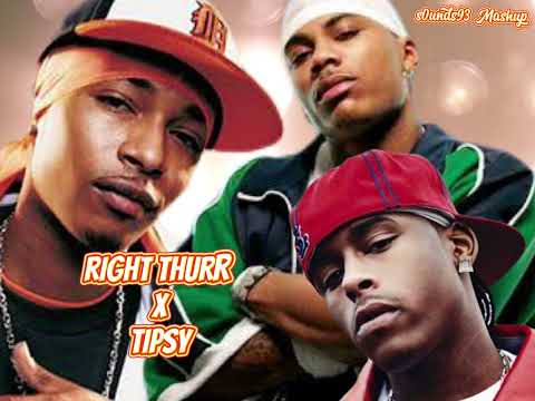 Chingy, J-Kwon, Nelly - Right Thurr x Tipsy (mashup)