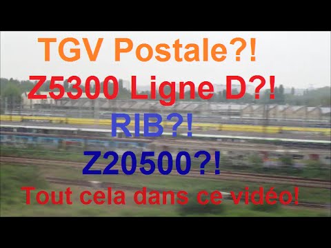TGV Postale, Z5300 RER D, RIB et autres   !