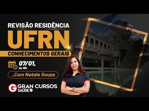 Revisão Residência UFRN  - Conhecimentos Gerais com Prof. Natale Souza