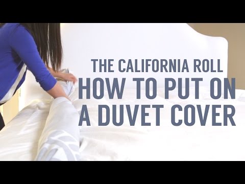 How to Put on a Duvet Cover: The California Roll Way