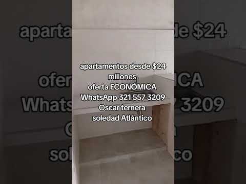 apartamentos economicos desde $24 millones soledad Atlántico WhatsApp 321 557 3209 Oscar ternera