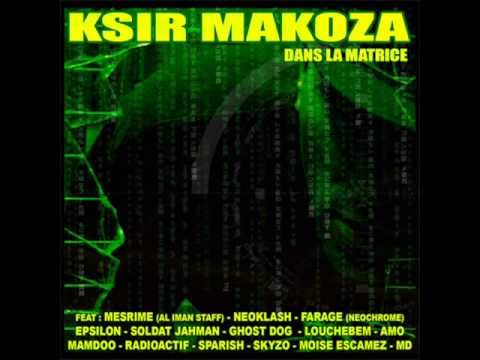 Ksir Makoza feat Mesrime - Bienvenue au club - Dans la matrice (2008)