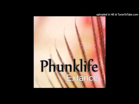 Phunklife - Extance