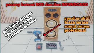 Pasang baterai bor di box speaker bisa lepas pasang