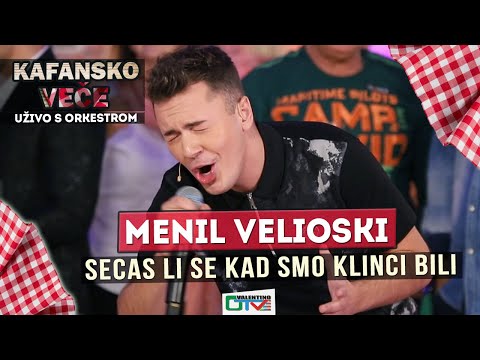 MENIL VELIOSKI - SECAS LI SE KAD SMO KLINCI BILI | 2021 | UZIVO | OTV VALENTINO