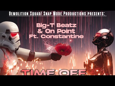 Time Off By Big-T Beatz & On Point Ft. Constantine (Prod. By Legion Beats)