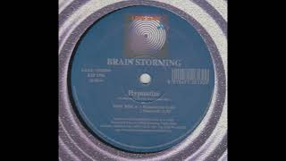 Brain Storming - Hypnotize (Fantasy Mix) (1996)